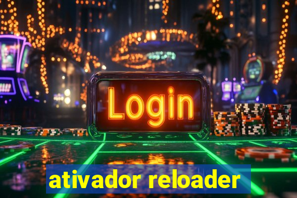 ativador reloader